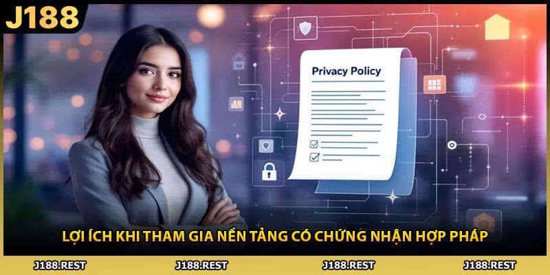 Lợi ích khi tham gia nền tảng có chứng nhận hợp pháp